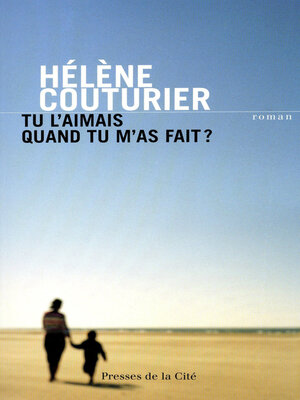 cover image of Tu l'aimais quand tu m'as fait ?